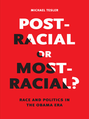 cover image of Post-Racial or Most-Racial?